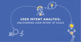User Intent Analysis for SEO: A Complete Guide + How to Scale - Featured Image