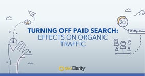 Turning Off Paid Search: Effects on Organic Traffic - Featured Image
