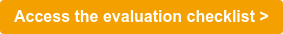 Access the evaluation checklist >