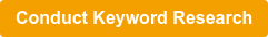 Conduct Keyword Research