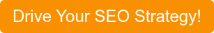 Drive Your SEO Strategy!