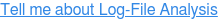 Tell me about Log-File Analysis