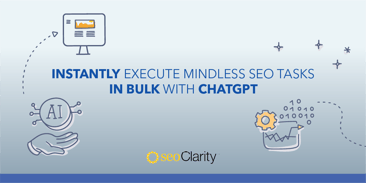 Instantly Execute Mindless SEO Tasks In Bulk With GenAI